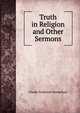 Truth in Religion and Other Sermons, Claude Goldsmid Montefiore 