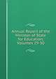 Annual Report of the Minister of State for Education, Volumes 29-30, 