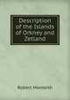 Description of the Islands of Orkney and Zetland, Robert Monteith 