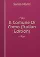 Il Comune Di Como (Italian Edition), Santo Monti 