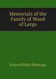 Memorials of the Family of Wood of Largo, Frances Mary Montagu 