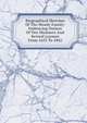 Biographical Sketches Of The Moody Family: Embracing Notices Of Ten Ministers And Several Laymen From 1633 To 1842, 