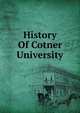 History Of Cotner University, 