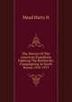 The History Of The American Expedition Fighting The Bolsheviki; Campaigning In North Russia 1918-1919, Mead Harry H 