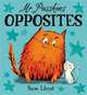 Mr Pusskin's Opposites (board book), Lloyd, Sam 