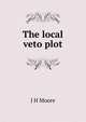 The local veto plot, J H Moore 