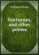 Nocturnes, and other poems, William Moore 