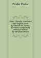 Odes. Literally translated into English prose by Dawson W. Turner. To which is adjoined a metrical version by Abraham Moore, Pindar Pindar 