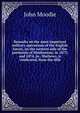 Remarks on the most important military operations of the English forces, on the western side of the peninsula of Hindoostan; in 1873, and 1874, in . Mathews, is vindicated, from the illib, John Moodie 