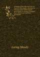 A history of the Mexican war, or, Facts for the people, showing the relation of the United States government to slavery. Compiled from official and authentic documents, Loring Moody 