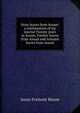 Stray leaves from Assam: a continuation of my journal Twenty years in Assam, Further leaves from Assam and Autumn leaves from Assam, Jessie Fremont Moore 
