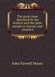 The great issue disclosed by the leaders and the plain people in Europe and America, John Farwell Moors 