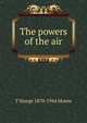 The powers of the air, T Sturge 1870-1944 Moore 