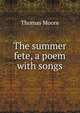 The summer fete, a poem with songs, Thomas Moore 