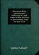 Narrative of the exertions and sufferings of Lieut. James Moody, in cause of government since the year 1776, James Moody 