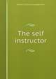 The self instructor, Charles E. [from old catalog] Moore 