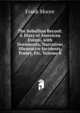 The Rebellion Record: A Diary of American Events, with Documents, Narratives Illustrative Incidents, Poetry, Etc, Volume 8, Moore, Frank 