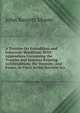 A Treatise On Extradition and Interstate Rendition: With Appendices Containing the Treaties and Statutes Relating to Extradition; the Treaties . and Forms, in Force in the Serveral Sta, Moore, John Bassett, 1860-1947, ed 