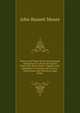 History and Digest of the International Arbitrations to Which the United States Has Been a Party: Together with Appendices Containing the Treaties . Arbitrations, and Historical Legal Notes ., Moore, John Bassett, 1860-1947, ed 