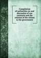 Compilation of authorities on and discussion of war contracts and the relation of the citizen to the government, 