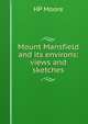 Mount Mansfield and its environs: views and sketches, HP Moore 