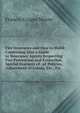 Fire Insurance and How to Build: Combining Also a Guide to Insurance Agents Respecting Fire Prevention and Extinction, Special Features of . of Policies, Adjustment of Losses, Etc., Etc, Francis Cruger Moore 