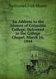 An Address to the Alumni of Columbia College, Delivered in the College Chapel, March 16, 1844, Nathaniel Fish Moore 