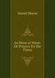 An Hour at Noon: Or Prayers for the Times, Daniel Moore 
