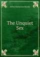 The Unquiet Sex, Helen Watterson Moody 