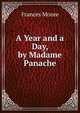 A Year and a Day, by Madame Panache, Frances Moore 