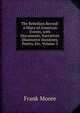 The Rebellion Record: A Diary of American Events, with Documents, Narratives Illustrative Incidents, Poetry, Etc, Volume 3, Moore, Frank 