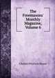 The Freemasons' Monthly Magazine, Volume 6, Charles Whitlock Moore 