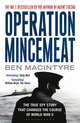 Operation Mincemeat: The True Spy Story that Changed the Course of World War II, Macintyre, Ben 