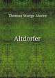 Altdorfer, Thomas Sturge Moore 