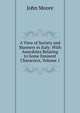 A View of Society and Manners in Italy: With Anecdotes Relating to Some Eminent Characters, Volume 1, John Moore 