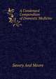 A Condensed Compendium of Domestic Medicine, Savory And Moore 