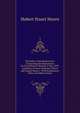 The Rules of the Road at Sea: Comprising the Regulations for Preventing Collisions at Sea, 1897, and Rules in Force Harbours, Rivers and Inland Waters : With Explanatory Notes and Observations, Hubert Stuart Moore 