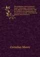 The Craftsman and Freemason's Guide: Containing a Delineation of the Rituals of Freemasonry, with the Emblems and Explanations So Arranged As Greatly . of the Several Degrees, from Entered a, Cornelius Moore 