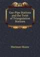 Gas-Pipe Stations and the Twist of Triangulation Stations, Sherman Moore 