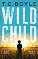 Wild Child, Том Корагессан Бойл 