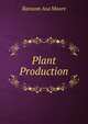 Plant Production, Ransom Asa Moore 