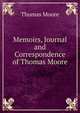 Memoirs, Journal and Correspondence of Thomas Moore, Thomas Moore 