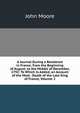 A Journal During a Residence in France, from the Beginning of August, to the Middle of December, 1792: To Which Is Added, an Account of the Most . Death of the Late King of France, Volume 2, John Moore 
