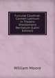 Furcul? Caudin?: Carmen Latinum in Theatro Sheldoniano Recitatum (Latin Edition), William Moore 
