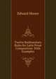 Twelve Rudimentary Rules for Latin Prose Composition: With Examples, Edward Moore 
