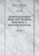 Untersuchungen ?ber Die Sprache John Bale's . (German Edition), Otto Moser 