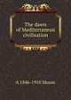 The dawn of Mediterranean civilisation, A 1846-1910 Mosso 