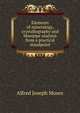 Elements of mineralogy, crystallography and blowpipe analysis from a practical standpoint, Alfred Joseph Moses 