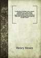 A collection of antique vases, tripods, candelabra, etc., from various museums and collections after engravings by Henry Moses and others. With over 120 reproductions selected by John Tiranti, Henry Moses 
