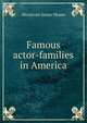 Famous actor-families in America, Moses, Montrose Jonas, 1878-1934 